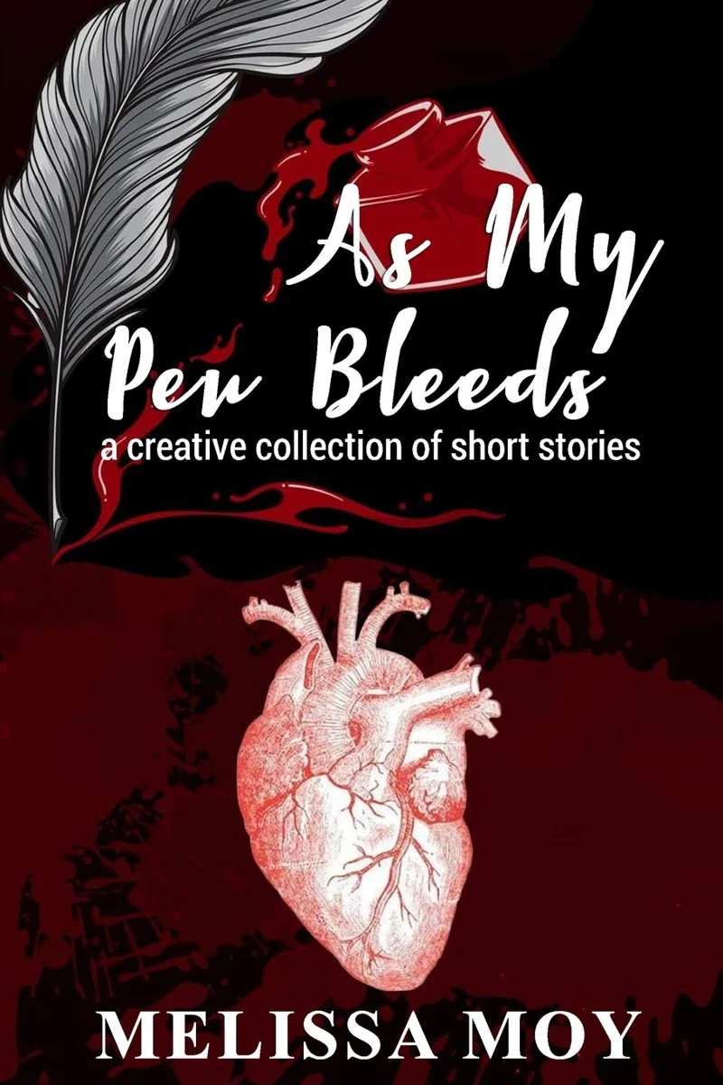 Cover of As My Pen Bleeds by Melissa Moy