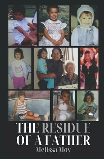 Cover of The Residue of a Father by Melissa Moy